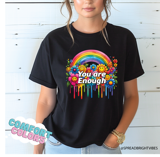 You Are Enough Rainbow T-Shirt, Positivity, Mental Health Awareness