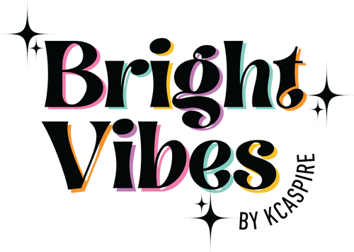 Bright Vibes by KCaspire